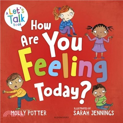 How Are You Feeling Today?：A picture book to help young children understand their emotions