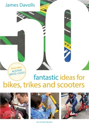 50 Fantastic Ideas for Bikes, Trikes and Scooters