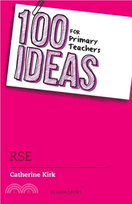 100 Ideas for Primary Teachers: RSE