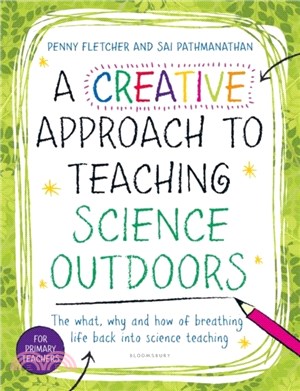 A Creative Approach to Teaching Science Outdoors