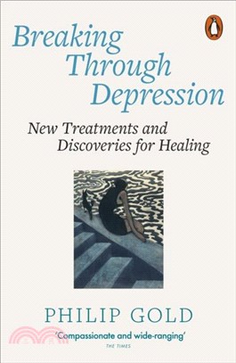 Breaking Through Depression：New Treatments and Discoveries for Healing