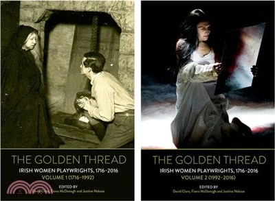 The Golden Thread: Irish Women Playwrights, Volumes 1 & 2