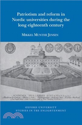 Patriotism and Reform in Nordic Universities during the Long Eighteenth Century