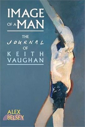 Image of a Man: The Journal of Keith Vaughan