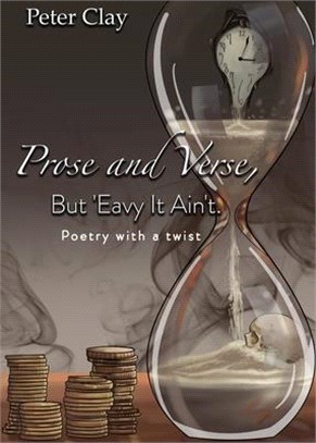 Prose and Verse, But 'Eavy It Ain't: Poetry with a Twist