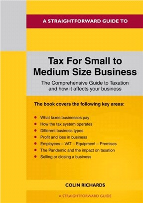 A Straightforward Guide To Tax For Small To Medium Size Business：Revised Edition 2022