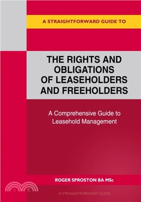 A Straightforward Guide To The Rights And Obligations Of Leaseholders And Freeholders