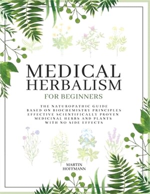 Medical Herbalism for Beginners