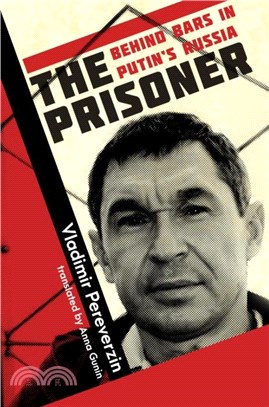 The Prisoner：Behind Bars in Putin's Russia