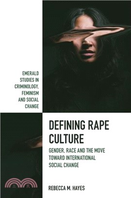 Defining Rape Culture：Gender, Race and the Move Toward International Social Change