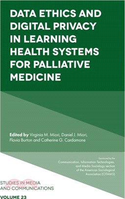 Data Ethics and Digital Privacy in Learning Health Systems for Palliative Medicine