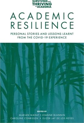 Academic Resilience: Personal Stories and Lessons Learnt from the Covid-19 Experience