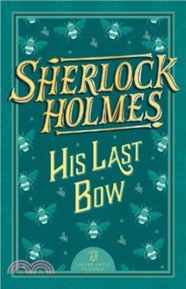 Sherlock Holmes：His Last Bow