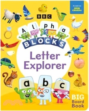 Alphablocks Letter Explorer: A Big Board Book