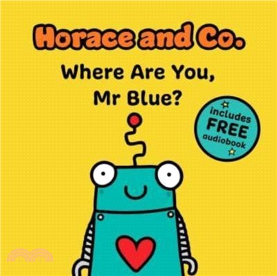 Horace & Co: Where are you, Mr. Blue?