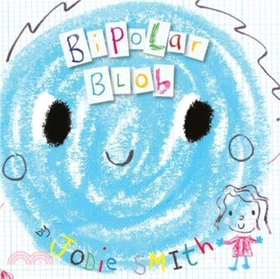 Bipolar Blob (Hardback Edition)