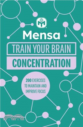 Mensa Train Your Brain - Concentration：200 puzzles to unlock your mental potential