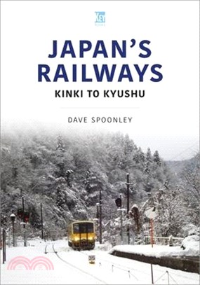 Japan's Railways: Kinki to Kyushu