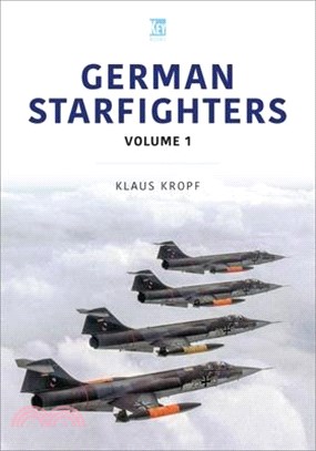 German Starfighters: Volume 1