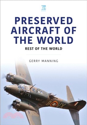 Preserved Aircraft of the World：Rest of the World