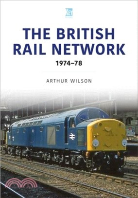 The British Rail Network：1974-78