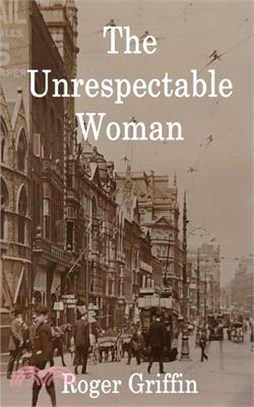 The Unrespectable Woman