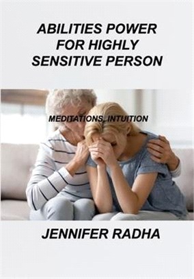 Abilities Power for Highly Sensitive Person: Meditations, Intuition