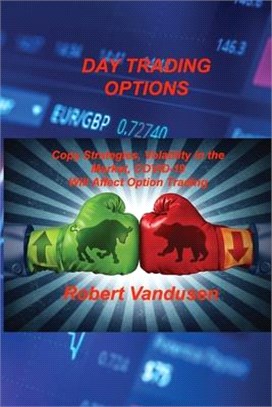 Day Trading Options: Copy Strategies, Volatility in the Market, COVID-19 Will Affect Option Trading