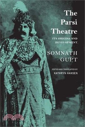 The Parsi Theatre: Its Origins and Development