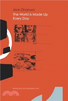 The World Is Made Up Every Day：Collected Poems