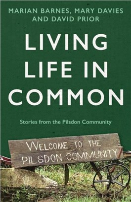 Living Life in Common：Stories from the Pilsdon Community