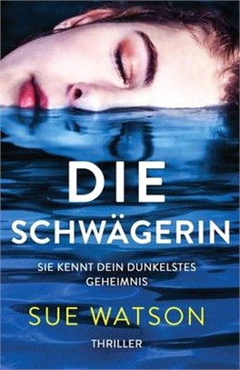 Die Schwägerin: Thriller