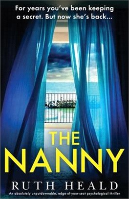 The Nanny: An absolutely unputdownable, edge-of-your-seat psychological thriller