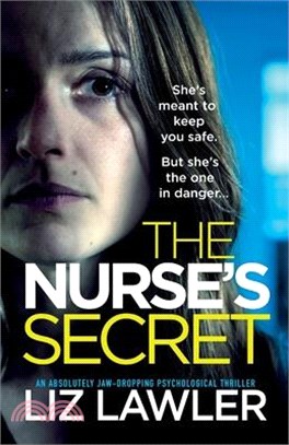 The Nurse's Secret: An absolutely jaw-dropping psychological thriller