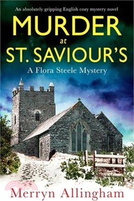 Murder at St Saviour's: An absolutely gripping English cozy mystery novel