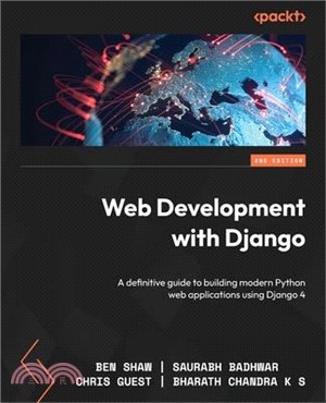 Web Development with Django - Second Edition: A definitive guide to building modern Python web applications using Django 4