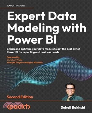 Expert Data Modeling with Power BI - Second Edition: Enrich and optimize your data models to get the best out of Power BI for reporting and business n