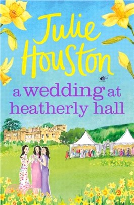 A Wedding at Heatherly Hall：A totally joyful and gripping cosy village romance for spring 2024