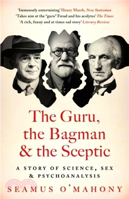 The Guru, the Bagman and the Sceptic：A story of science, sex and psychoanalysis