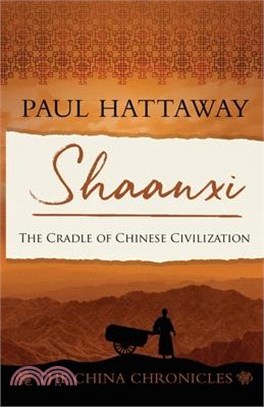 Shaanxi: The Cradle of Chinese Civilisation