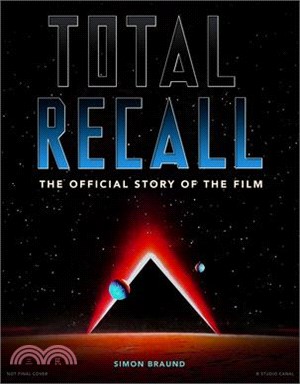 Total Recall: The Official Story of the Film