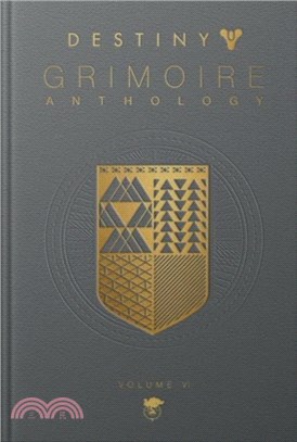 Destiny Grimoire Anthology, Volume VI