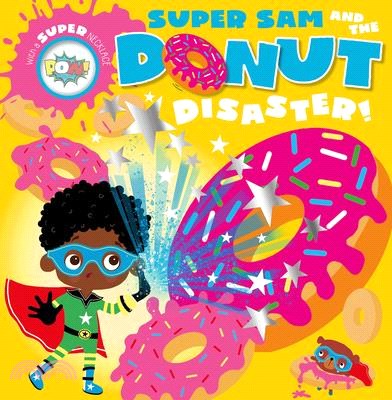 Super Sam and the Donut Disaster!