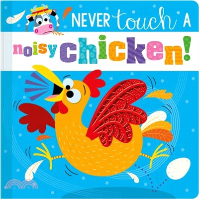 Never Touch a Noisy Chicken!