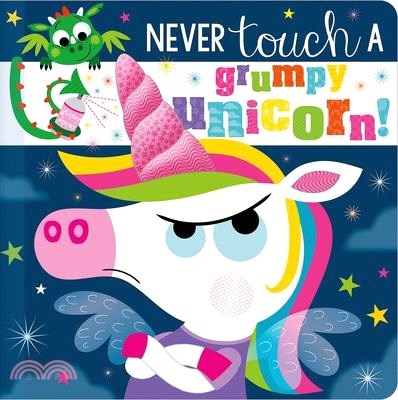 Never Touch a Grumpy Unicorn! (軟膠觸摸書)
