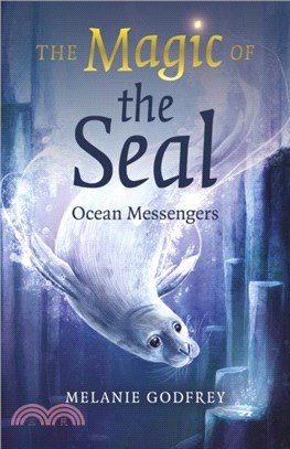 Magic of the Seal, The：Ocean Messengers