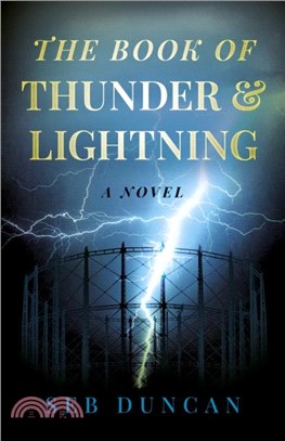 Book of Thunder and Lightning, The：A Novel