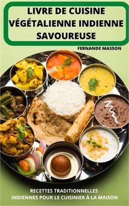 Livre de Cuisine Végétalienne Indienne Savoureuse
