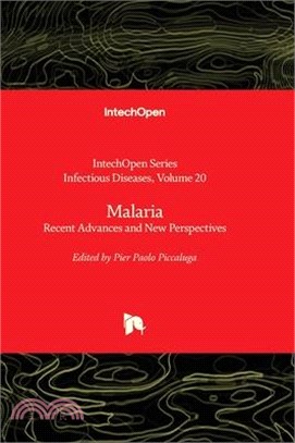 Malaria - Recent Advances and New Perspectives