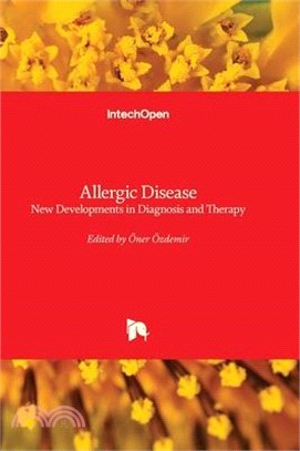 Allergic Disease - New Developments in Diagnosis and Therapy